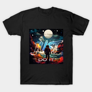 Inspiration: Spaceman, Cloud, Motivation, & Quotes just do it T-Shirt